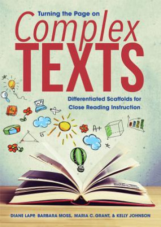 Carte Turning the Page on Complex Texts Diane Lapp