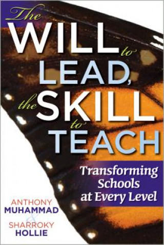 Book The Will to Lead, the Skill to Teach Anthony Muhammad