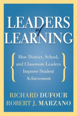 Carte Leaders of Learning Richard Dufour