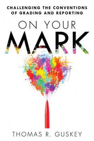 Boek On Your Mark Thomas R. Guskey