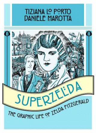 Libro Superzelda Tiziana Lo Porto