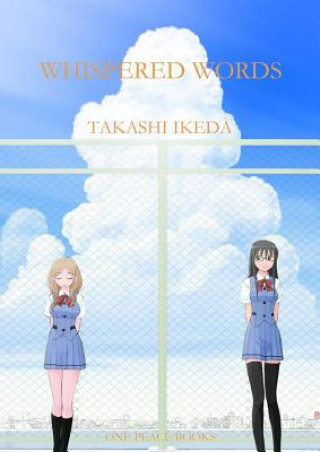 Könyv Whispered Words 1 Takashi Ikeda