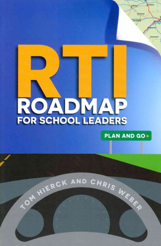 Knjiga RTI Roadmap for School Leaders Tom Hierck