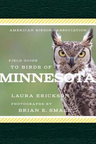 Könyv American Birding Association Field Guide to Birds of Minnesota Laura Erickson