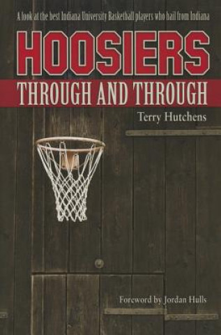 Kniha Hoosiers Through and Through Terry Hutchens