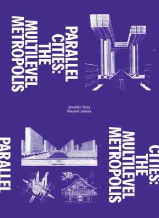 Könyv Parallel Cities Andrew Blauvelt