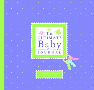 Kniha Ultimate Baby Journal Elizabeth Lluch