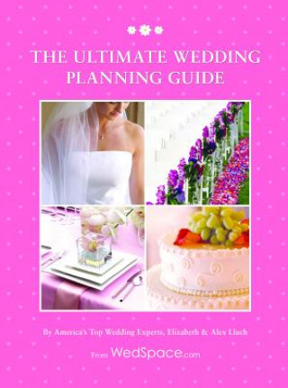 Kniha Ultimate Wedding Planning Guide Elizabeth Lluch