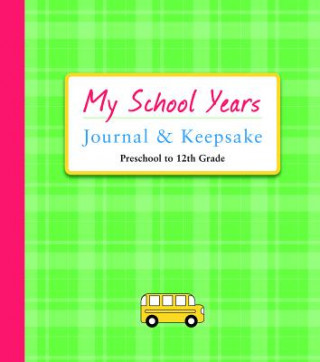 Carte My School Years Journal & Keepsake Alex A. Lluch
