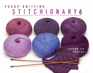 Knjiga Vogue Knitting Stitchionary Vogue Knitting Magazine