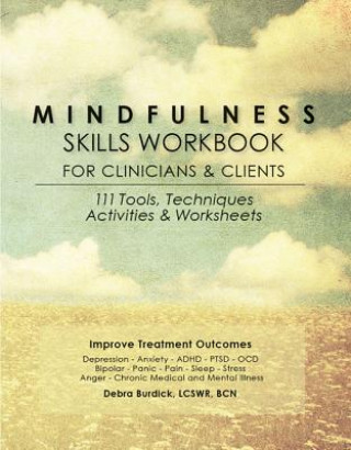 Kniha Mindfulness Skills Workbook for Clinicians and Clients Debra E. Burdick