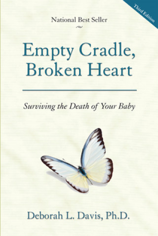 Книга Empty Cradle, Broken Heart Deborah L. Davis