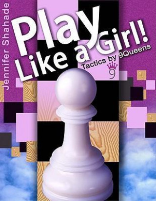 Carte Play Like a Girl! Jennifer Shahade