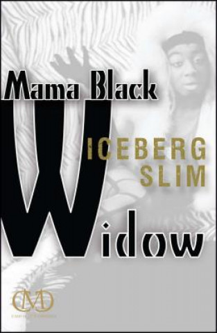 Könyv Mama Black Widow Iceberg Slim