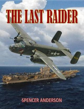 Könyv The Last Raider Spencer Anderson