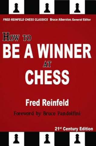 Könyv How to Be a Winner at Chess Fred Reinfeld