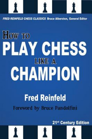 Könyv How to Play Chess Like a Champion Fred Reinfeld