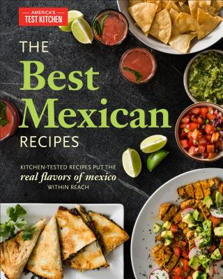 Könyv Best Mexican Recipes America's Test Kitchen