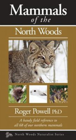 Carte Mammals of the North Woods Roger Powell