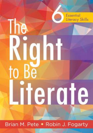 Book The Right to Be Literate Brian M. Pete