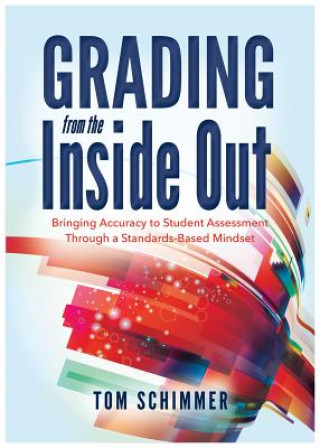 Livre Grading from the Inside Out Tom Schimmer