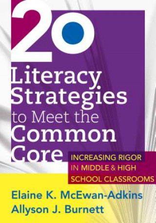 Buch 20 Literacy Strategies to Meet the Common Core Elaine K. McEwan-Adkins