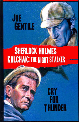 Buch Sherlock Holmes & Kolchak the Night Stalker: Cry for Thunder Joe Gentile