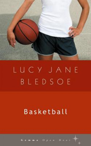 Книга Basketball Lucy Jane Bledsoe