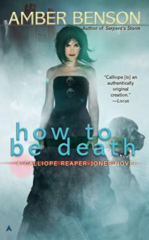 Książka How to Be Death Amber Benson