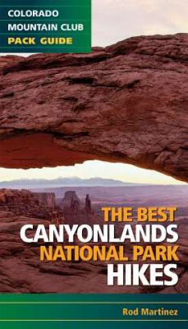 Carte The Best Canyonlands National Park Hikes Rod Martinez