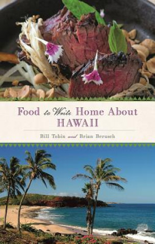 Книга Food to Write Home About... Bill Tobin