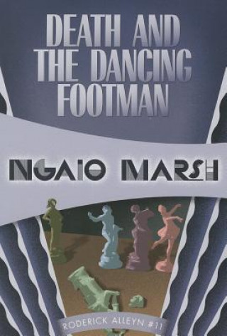 Kniha Death and the Dancing Footman Ngaio Marsh
