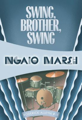Book Swing, Brother, Swing Ngaio Marsh