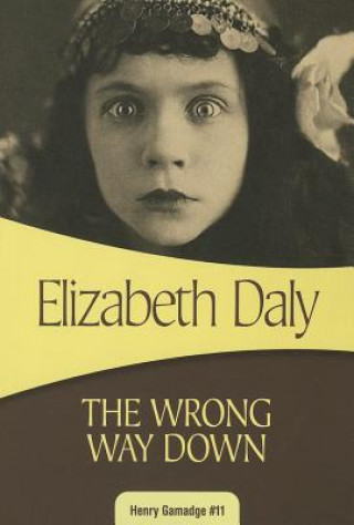 Carte The Wrong Way Down Elizabeth Daly