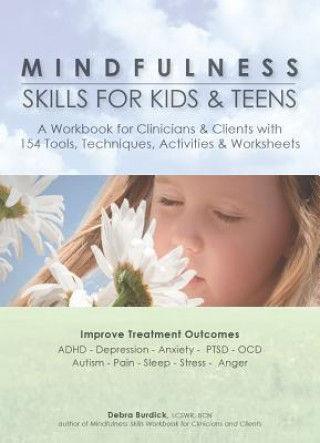 Kniha Mindfulness Skills for Kids & Teens Debra Burdick