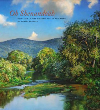 Книга Oh, Shenandoah Andrei Kushnir