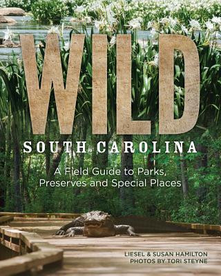 Könyv Wild South Carolina Liesel Hamilton