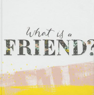 Kniha What is a Friend? M. H. Clark
