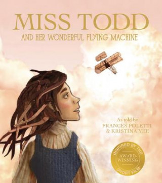 Carte Miss Todd and Her Wonderful Flying Machine Frances Poletti