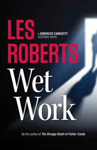 Książka Wet Work Les Roberts