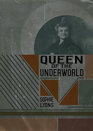 Könyv Queen of the Underworld Sophie Lyons