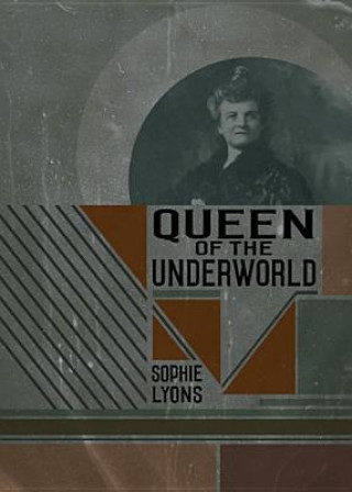 Kniha Queen of the Underworld Sophie Lyons