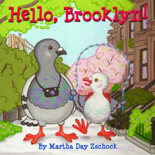 Knjiga Hello, Brooklyn! Martha Day Zschock