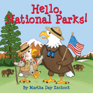 Kniha Hello, National Parks! Martha Day Zschock