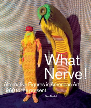 Book What Nerve! Dan Nadel