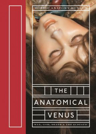Könyv The Anatomical Venus Joanna Ebenstein