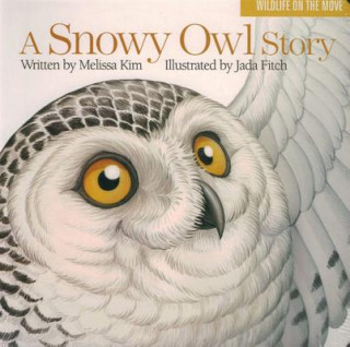 Carte A Snowy Owl Story Melissa Kim