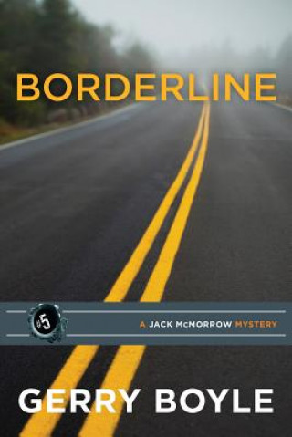 Kniha Borderline Gerry Boyle