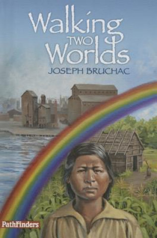 Carte Walking Two Worlds Joseph Bruchac