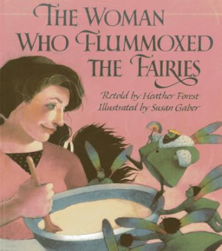 Könyv The Woman Who Flummoxed the Fairies Heather Forest